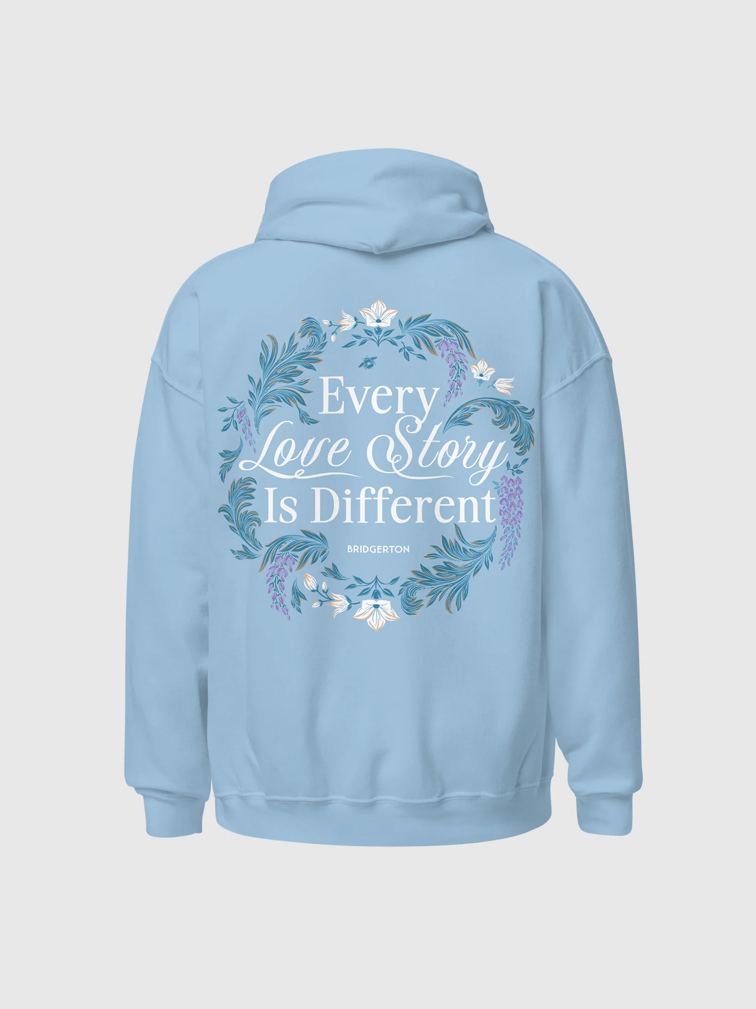 Bridgerton Hoodie Every Love Story Is Different - Image 2