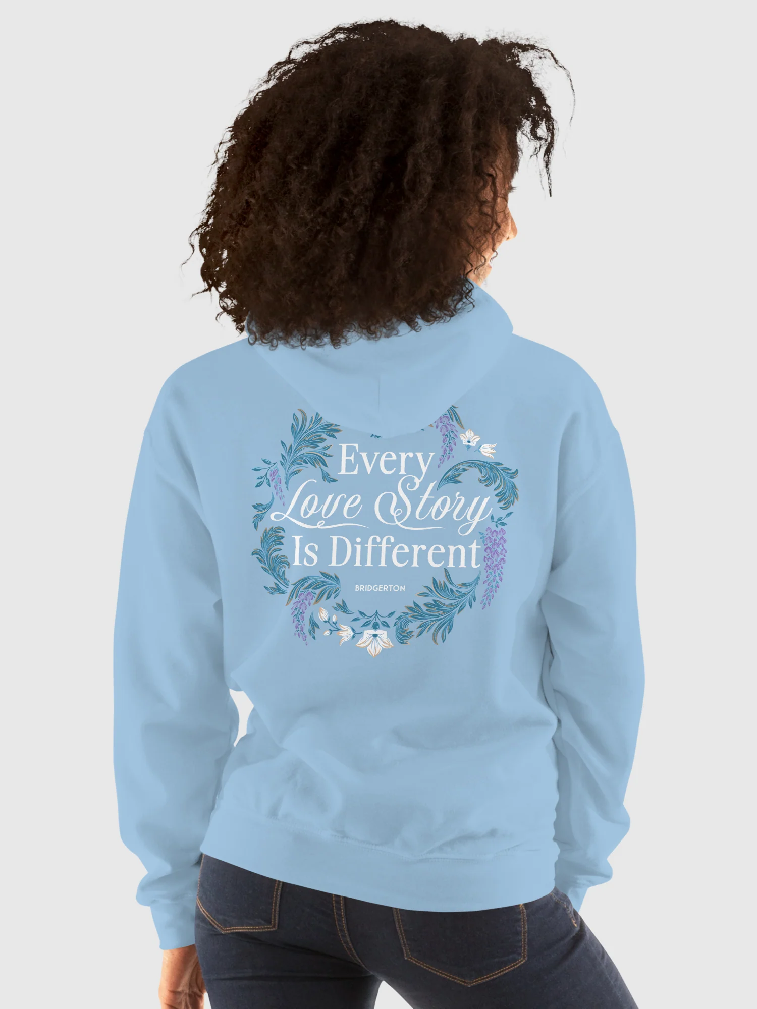 Bridgerton Hoodie Every Love Story Is Different - Image 5
