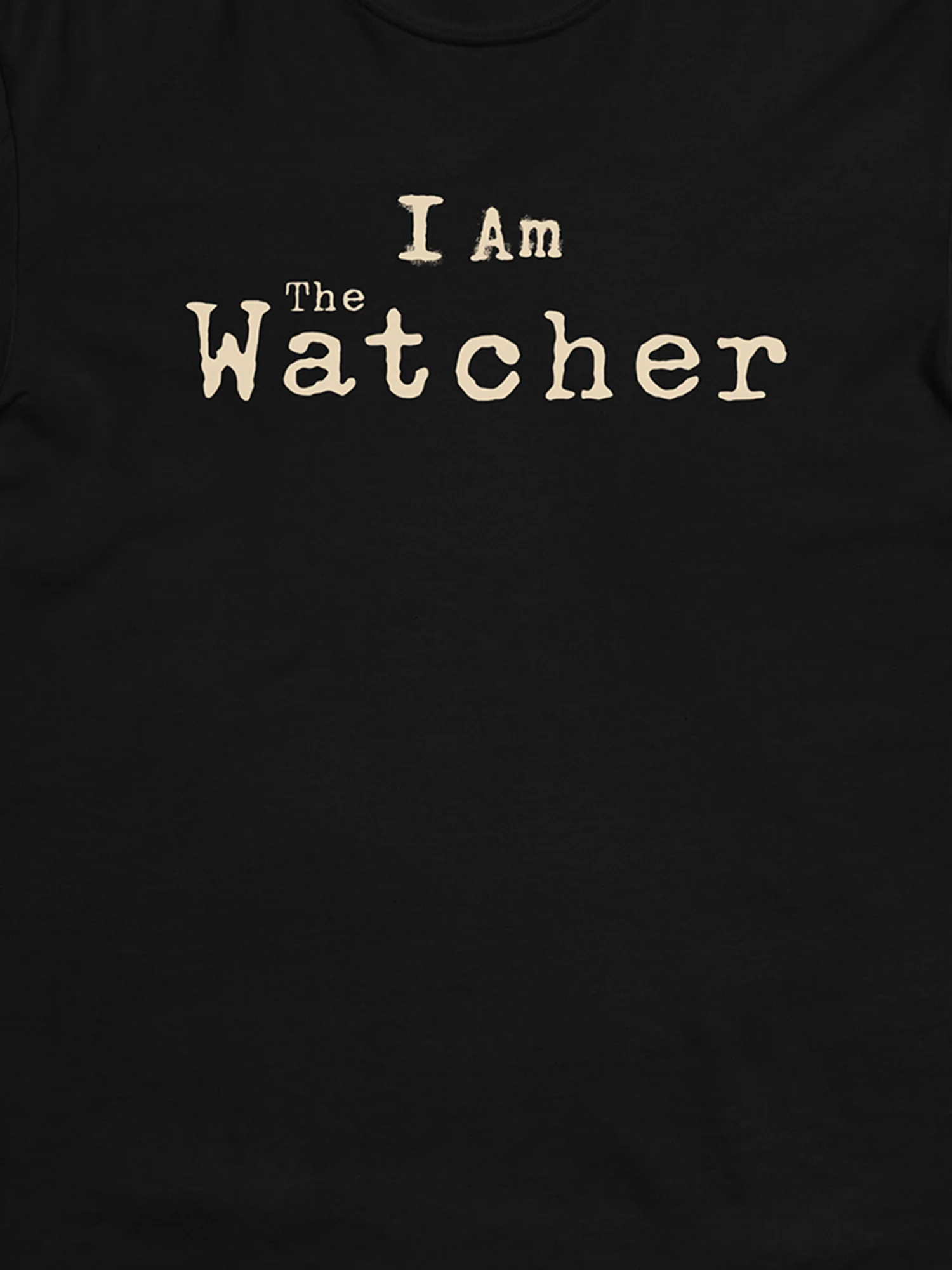 I am The Watcher Tee [Black] - Image 2