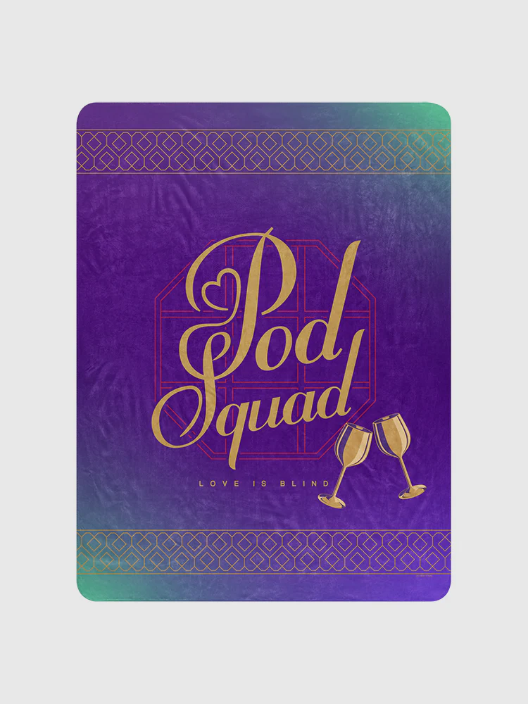 Love is Blind Pod Squad Sherpa Blanket - Image 3