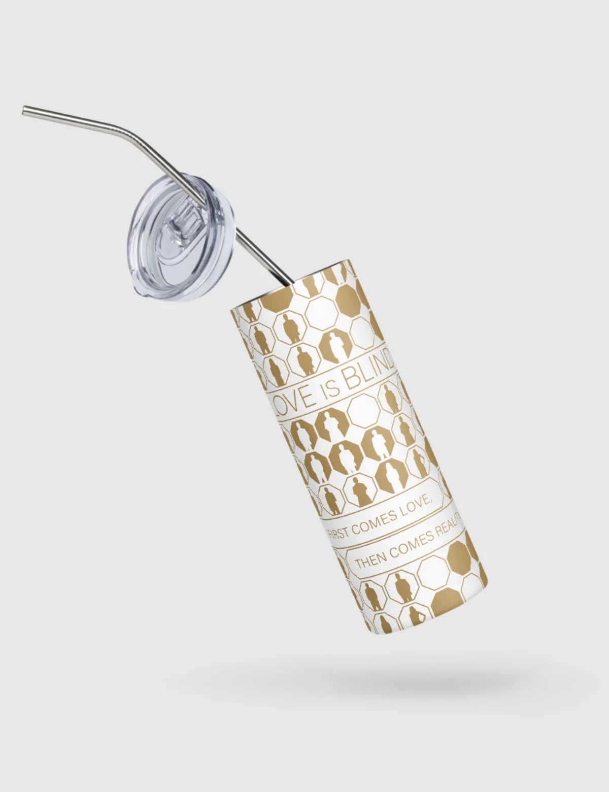 Love is Blind "First Comes Love, Then Comes Reality" Stainless Steel Tumbler [White] - Image 4