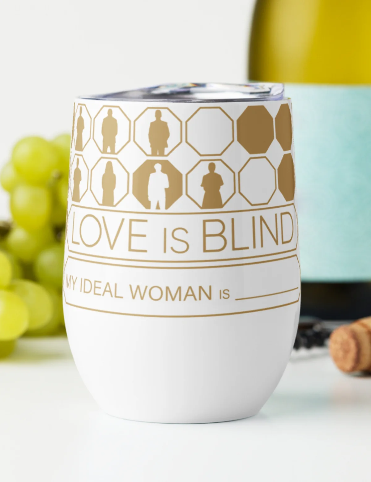 Love is Blind "My Ideal Woman Is" Wine Tumbler [White] - Image 3
