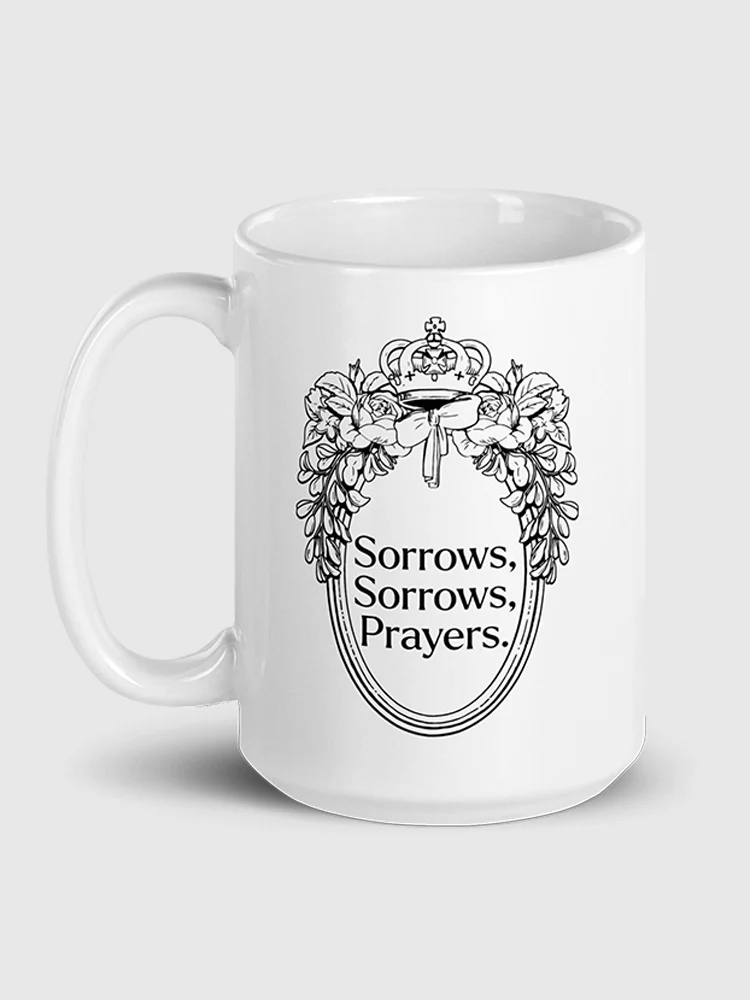 Bridgerton Queen Charlotte Sorrows, Sorrows, Prayers Mug - Image 3