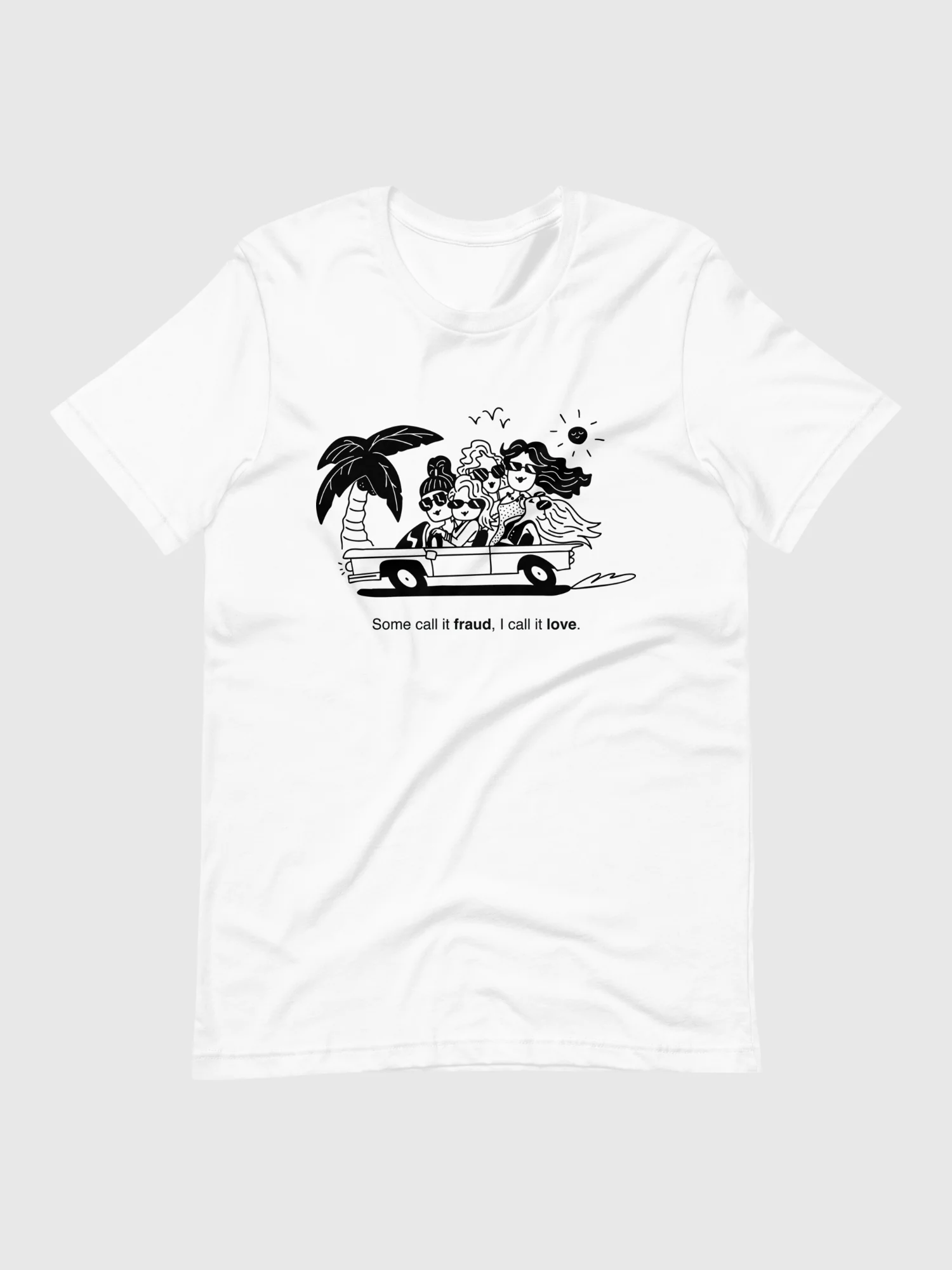 Selling Sunset T-Shirt "Fraud Love" - Image 4