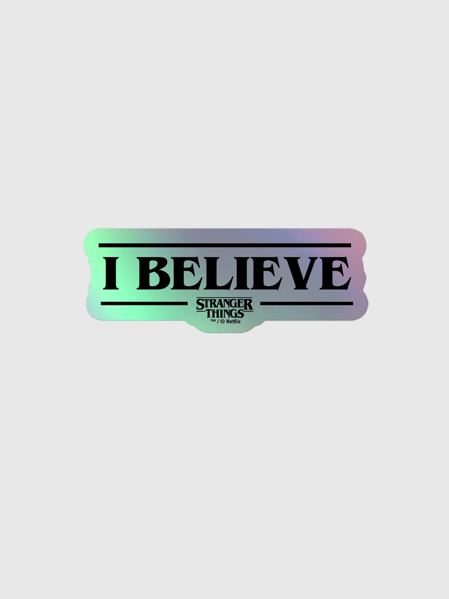 Stranger Things Sticker I Believe Holographic - Image 4
