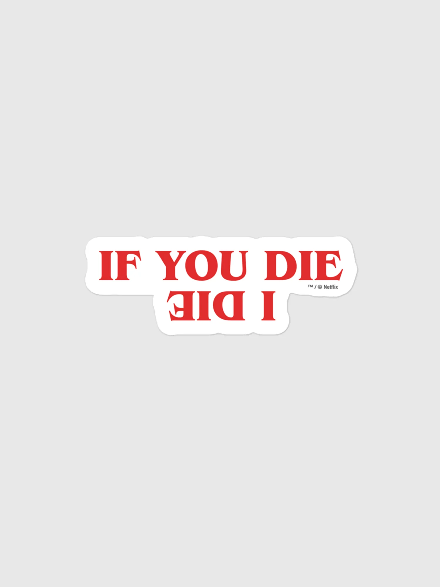 Stranger Things Sticker You Die, I Die - Image 3