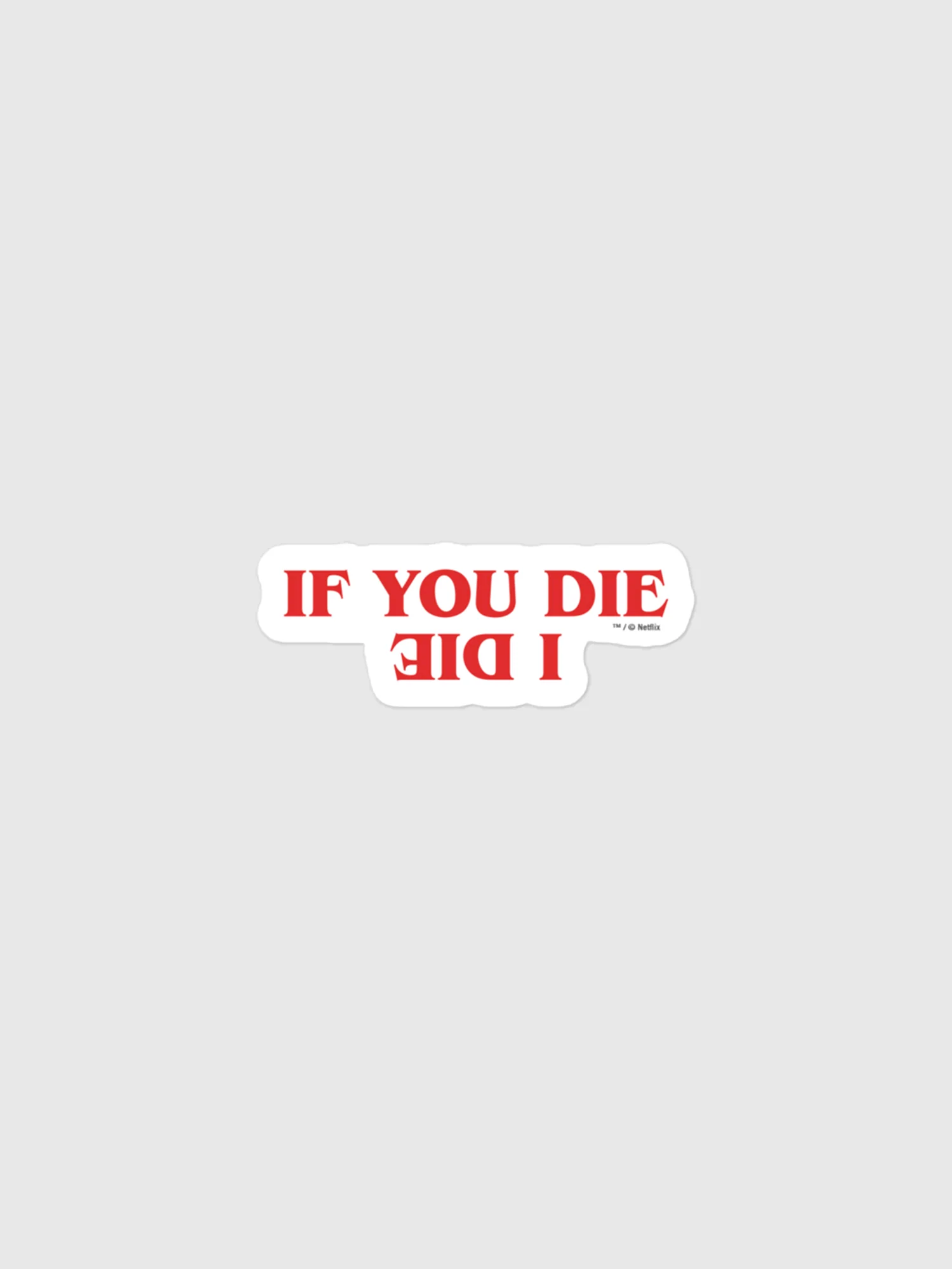 Stranger Things Sticker You Die, I Die - Image 4